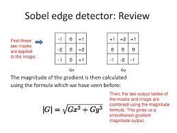 Edge detection identifies object boundaries within images. Sobel Edge Detector Review Ppt Download