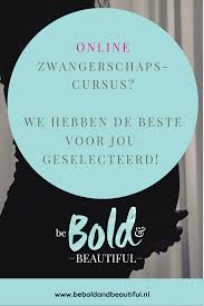 Online Zwangerschapscursus Be Bold And Beautifultips Geboorte Plan Zwanger Bevallen