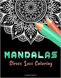 Looking for free adult coloring pages you can print? Amazon Com Stress Less Coloring Mandalas Coloring Pages For Meditation And Happiness Coloring Pages For Peace And Relaxation Adult Coloring Book Big Mandala Coloring Book For Adults With 9798631348431 Rimlax Coloring Book For Kids Books