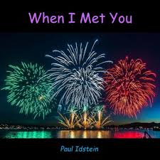 When I Met You - Single by Paul Raymond Idstein | Spotify