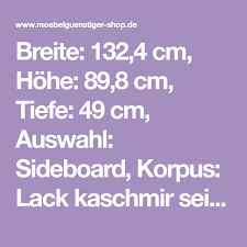 Möbel günstig kaufen günstiger als jeder preisvergleich finde täglich neue angebote und spare bei deinem einkauf mydealz. Breite 132 4 Cm Hohe 89 8 Cm Tiefe 49 Cm Auswahl Sideboard Korpus Lack Kaschmir Seidenmatt Akzent Balkeneiche Struktur Balkeneiche Sideboard Blogger