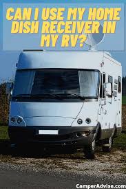 Whatever the occasion, let us help you stay online. Can I Use My Home Dish Receiver In My Rv 2021