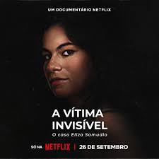 Netflix Announces its New Documentary 'An Invisible Victim: The Eliza  Samudio Case'