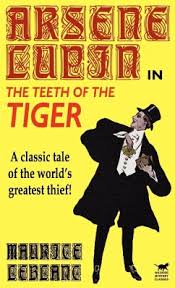 Part i, ii & iii *full pages*. Arsene Lupin In The Teeth Of The Tiger Von Maurice Leblanc Englisches Buch Bucher De