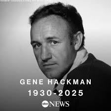 BREAKING: Gene Hackman, the prolific and versatile two-time Oscar-winning  actor whose career spanned five decades, has died at 95 after he and his  wife were found dead in their home Wednesday afternoon.