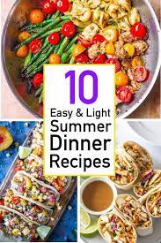 10 Fresh Easy Summer Dinner Recipes That Don T Require The Oven The Unlikely Hostess Summer Recipes Dinner Summer Dinner Easy Summer Dinners