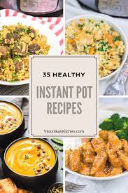 Find healthy recipes for instant pot chicken, soup, rice and more. 35 Healthy Instant Pot Recipes Veronika S Kitchen