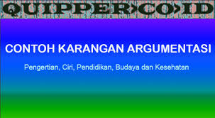 Satu sebab menimbulkan banyak akibat 3. Contoh Karangan Argumentasi Pendidikan Sampah Dan Kesehatan