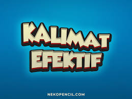Kalimat tidak efektif juga terkesan. 30 Contoh Kalimat Efektif Dan Kalimat Tidak Efektif Nekopencil