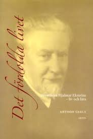 Det fördolda livet : mystikern Hjalmar Ekström (1885-1962)