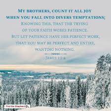 Today S Verse Is James 1 2 4 My Brothers Count It All Joy When You Fall Into Divers Temptations Knowing This That James 1 2 4 Todays Verse Verse Of The Day