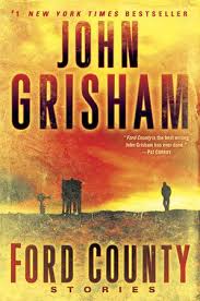 Before he was known as the master of legal thrillers, john grisham was working as a criminal defense attorney. Ford County Stories By John Grisham 9780553386813 Penguinrandomhouse Com Books In 2021 John Grisham Ford County Great Short Stories