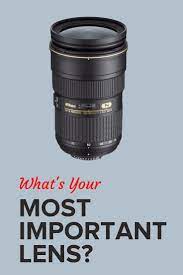 What S Your Most Important Lens Photography Help Photography Lessons Photography Topics