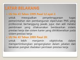 Penilaian prestasi kerja pns adalah suatu proses penilaian secara sistematis yang dilakukan oleh pejabat penilai prestasi kerja adalah hasil kerja yang dicapai oleh setiap pns pada suatu satuan organisasi sesuai dengan sasaran contoh penilaian sasaran kerja pegawai (skp) tahun 2019. Contoh Ayat Penilaian Prestasi Kerja