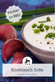 Knoblauchsosse Selber Machen Die Allround Sauce Furs Grillen Fondue Mehr Rezept In 2020 Knoblauchsosse Rezepte Lebensmittel Essen