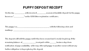This legally binding contract certifies for the following puppy deposit: Puppy Deposit Receipt