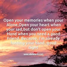 And my love for you is still unknown. Open Your Memories When Your Alone Idlehearts