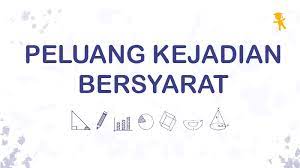 Maybe you would like to learn more about one of these? Pelajaran Soal Rumus Peluang Kejadian Bersyarat Wardaya College