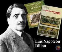 Un día como hoy nació... LUIS NAPOLEÓN DILLON Empresario y político  visionario. ⭐Quito el 25 de agosto de 1875 🎚Quito el 31 de marzo de 1929  Todos sus estudios los realizó en