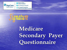 Medicare secondary payer (msp) is the term generally used when the medicare program does not medicare remains the primary payer for beneficiaries who are not covered by other types of health it is recommended that you use the cms questionnaire, or a questionnaire that asks similar types of. Medicare Secondary Payer Questionnaire Ppt Video Online Download