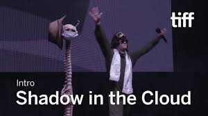 Shadow in the cloud is a 2020 american action horror film directed by roseanne liang, from a screenplay by liang and max landis. Shadow In The Cloud Midnight Madness Drive In Intro Tiff 2020 Youtube