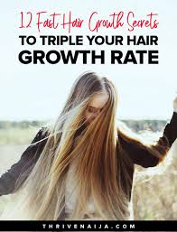 Massaging your scalp can improve the blood circulation in your head and stimulate the activity of your hair follicles. 12 Fast Hair Growth Secrets To Triple Your Hair Growth Rate Thrivenaija