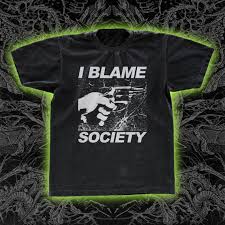 I Blame Society Shirt Totally Fucked up ...