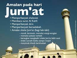 Hari jumat disebutkan rasulullah shallallahu'aihi wasalam sebagai hari terbaik. Amalan Hari Jumat Cikgu Novriza Bin Muslim