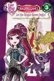 Make your hatch dragon eggs to be full of life companions who breathe fire and love to have fun. Ever After High Dragon Games Let The Dragon Games Begin By Margaret Green