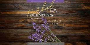Herbal Tea Blending Workshop