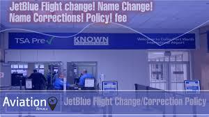 How to cancel jetblue flight online. Jetblue Ticket Name Change Correction Policies Fee