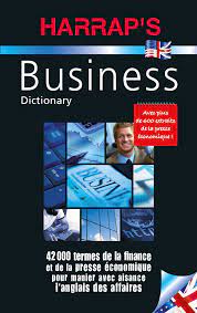 Vgf finance intervient depuis 15 ans dans l'accompagnement des entreprises et des particuliers sur des solutions de financement fiscales, comptables et patrimoniales. Harrap S Business Dictionary English French Francais Anglais Harrap S Dict Specialise French Edition Harrap Staff 9782818704196 Amazon Com Books