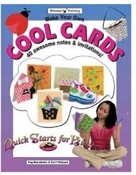 I saw a card similar on. Make Your Own Cool Cards 25 Awesome Notes Invitations Quick Starts For Kids Blanchette Peg 9781885593962 Amazon Com Books