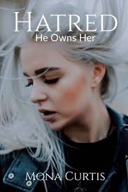 Hatred by Mona Curtis