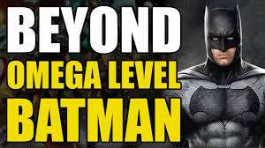 Beyond Omega Level Batman With Prep Time Youtube