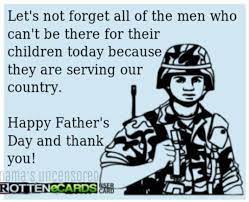 Pin By Quotesgratitude On Military Service Quotes Happy Fathers Day Fathers Day Quotes Military Dad