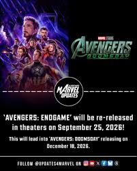 AVENGERS: ENDGAME' will be re-released in theaters on September 25, 2026,  leading directly into the release of 'AVENGERS: DOOMSDAY' on December 18,  2026. #AvengersEndgame #AvengersDoomsday #MarvelStudios #MCU