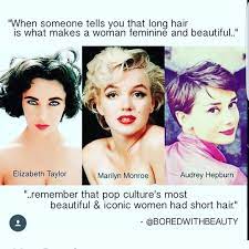It is vanity's proving ground. Short Hair Elizabeth Taylor Marilyn Monroe Audrey Hepburn Short Hair Quotes Short Hair Styles Hair Quotes