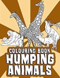 Woodland animal colouring pages to be downloaded (for free) and printed out. Libro Humping Animals Adult Colouring Book Inappropriate Gifts For Adults Funny Gag Gifts White Elephant Gifts Libro En Ingles Janny The House Isbn 9781656895875 Comprar En Buscalibre