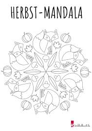 Ausmalen ist längst nicht nur was für kinder! Fuchs Mandala Herbst Mandala Zum Ausdrucken Kribbelbunt