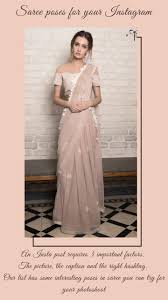 Event Fashion 11 Best Saree Poses For Instagram We Facebook The 'timeless' saree, is india's signature garment, and many indian women still wear it routinely. event fashion 11 best saree poses for