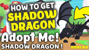 Get the best price for shadow dragon adopt me among 27 products, shop, compare, and save more with biggo! How To Get Shadow Dragon In Adopt Me 2021 Adopt Me Shadow Dragon Appearance Tricks And Trivia Youtube