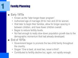 It is achieved through use of contraceptive methods and the treatment of involuntary infertility. family planning may involve consideration of the number of children a woman wishes to have, including the choice to have no. Case Study 3 China S One Child Policy Ppt Download