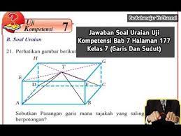 Maybe you would like to learn more about one of these? Jawaban Soal Uraian Uji Kompetensi Bab 7 Halaman 177 Kelas 7 Garis Dan Sudut Youtube