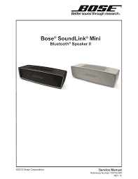 That's quite heavy considering the speaker's small 2 x 7.1 x 2.3 inch (51 x 180 x 58 mm; Bose Soundlink Mini Ii Service Manual Manualzz