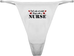 Amazon.com: CafePress Feel Safe Sleep With A Nurse Thong Underwear, Funny  Womens Panties White : Clothing, Shoes & Jewelry