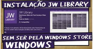Como Instalar O Jw Library No Windows Sem Ser Na Windows Store 8 10 Ap