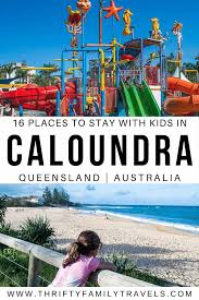 The Best Caloundra Holiday Accommodation Thrifty Family Travels In 2020 Australia Travel Guide Caloundra Australia Travel