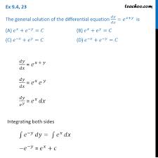 Where b is a positive real number, and the argument x occurs as an exponent. Ex 9 4 23 General Solution Of Dy Dx E X Y Is A E X E Y C