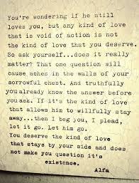 Stop Wondering You Are Worth More Than Being Stagnant In Uncertainty Love Quotes Words Quotes